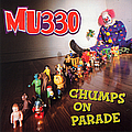 Mu330 - Chumps on Parade album