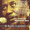 Muddy Waters - They Call Me Muddy Waters - 20 Blues Classics album