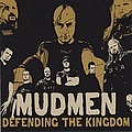 Mudmen - Defending The Kingdom альбом