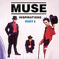 Muse - Inspirations, Part I альбом