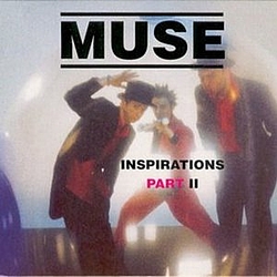 Muse - Inspirations, Part II album