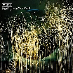 Muse - Dead Star / In Your World album