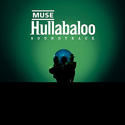 Muse - Hullabaloo Soundtrack album