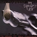 My Darkest Hate - For Whom It May Concern альбом