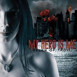 My Hero Is Me - Helen of Troy album