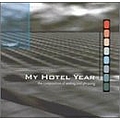 My Hotel Year - The Composition of Ending and Phrasing album