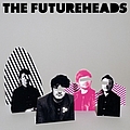 The Futureheads - The Futureheads album