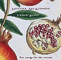 Loreena Mckennitt - A Winter Garden: Five Songs for the Season альбом