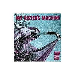 My Sister&#039;s Machine - Diva альбом