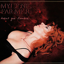 Mylene Farmer - Avant Que l&#039;Ombre album