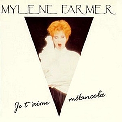 Mylène Farmer - je t&#039;aime mélancolie альбом