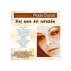 Nadia - Homenaje a Rocio Durcal &quot;Nos Nace Del Corazón&quot; альбом