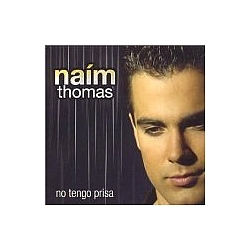 Naim Thomas - No Tengo Prisa альбом