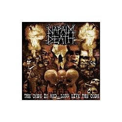 Napalm Death - The Code Is Red...Long Live the Code альбом