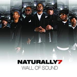 Naturally 7 - Wall Of Sound альбом