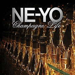Ne-Yo - Champagne Life album
