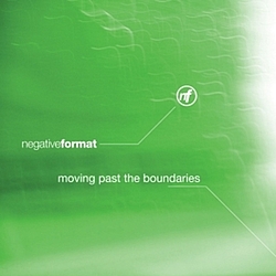 Negative Format - Moving Past The Boundaries album