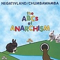 Negativland - The ABCs of Anarchism (feat. Chumbawamba) album