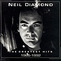 Neil Diamond - THE GREATEST HITS 1966 - 1992 album