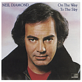 Neil Diamond - On the Way to the Sky альбом