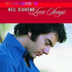 Neil Diamond - Love Songs album