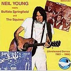 Neil Young - Meets Buffalo Springfield and The Squires альбом