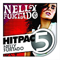 Nelly Furtado - Nelly Furtado Hit Pac - 5 Series альбом