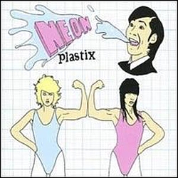 Neon Plastix - Dream / On Fire album