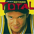 Netinho - Total - O Melhor De Netinho альбом