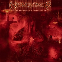 Neurosis Inc. - Subversivos Espirituales album