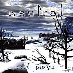 Neutral - Cold Plays альбом