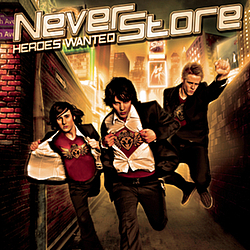 Neverstore - Heroes Wanted album