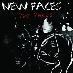 New Faces - Two Years альбом