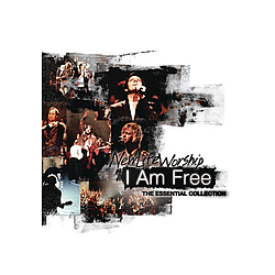 New Life Worship -  I Am Free: The Essential Collection album