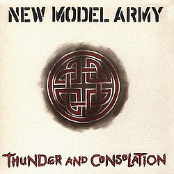 New Model Army - Thunder And Consolation album
