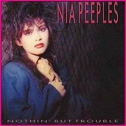 Nia Peeples - Nothin&#039; But Trouble album