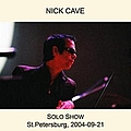 Nick Cave - 2004-09-21: Oktyabrsky Hall, St.Petersburg, Russia (disc 1) album