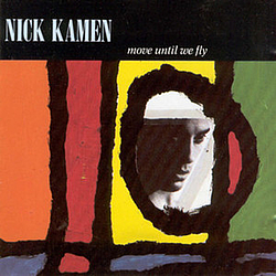 Nick Kamen - Move Until We Fly album