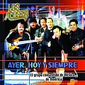 Los Acosta - Ayer, Hoy Y Siempre альбом