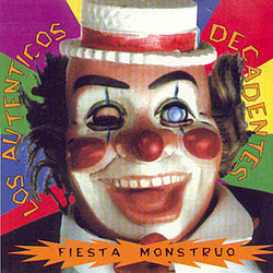 Los Autenticos Decadentes - Fiesta Monstruo album