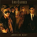 Los Cafres - ¿Quién da Más? альбом