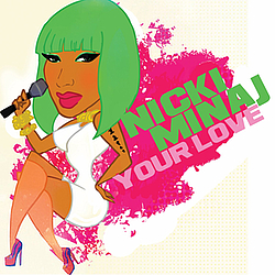 Nicki Minaj - Your Love альбом