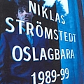 Niklas Strömstedt - Oslagbara 1989-99 альбом