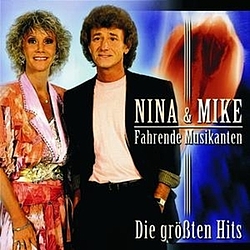 Nina &amp; Mike - Fahrende Musikanten - Die größten Hits альбом