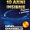 Nino D&#039;angelo - 10 ANNI INSIEME - Popcorn e patatine альбом