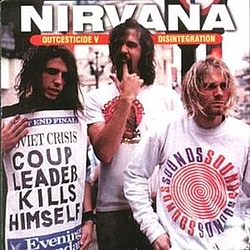 Nirvana - Outcesticide V: Disintegration album