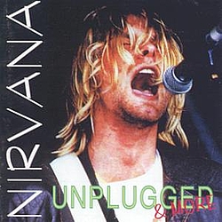 Nirvana - Unplugged &amp; More album