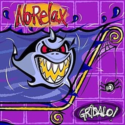 No Relax - Gridalo! альбом