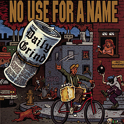 No Use For A Name - The Daily Grind album
