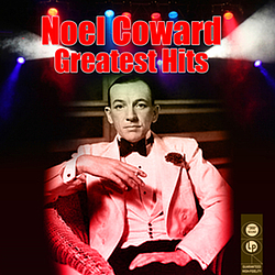 Noel Coward - Greatest Hits альбом